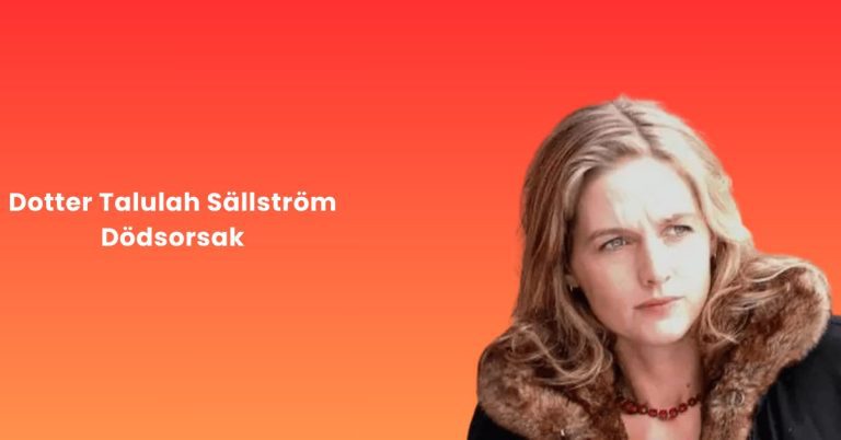 Dotter Talulah Sällström Dödsorsak 1 Dotter Talulah Sällström Dödsorsak