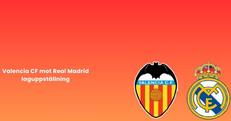 Valencia CF mot Real Madrid laguppställning 7 Valencia CF mot Real Madrid laguppställning