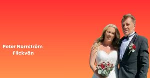 Peter Norrström Flickvän