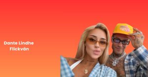 Dante Lindhe Flickvän