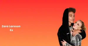 Zara Larsson Ex