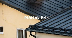 Plåttak Pris