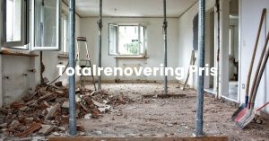 Totalrenovering Pris